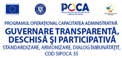 „Guvernare transparentă, deschisă și participativă – standardizare, armonizare, dialog îmbunătățit”